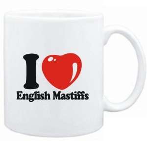    Mug White  I LOVE English Mastiffs  Dogs