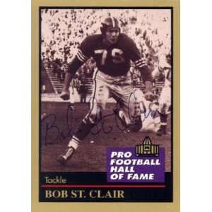 Bob St.Clair Autographed 1991 ENOR Pro Football Hall of 