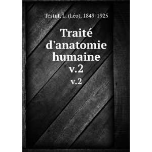  TraitÃ© danatomie humaine. v.2 L. (LÃ©o), 1849 1925 