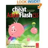 How to Cheat in Adobe Flash CS5 The Art of Design and Animation by 
