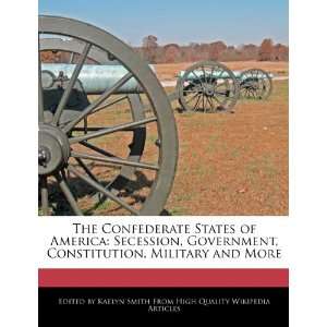  The Confederate States of America Secession, Government 