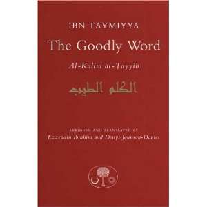  The Goodly Word [Paperback] Taqi ad Din Ahmad Ibn 