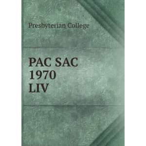 PAC SAC 1970. LIV Presbyterian College Books
