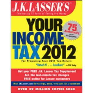 John Wiley & Sons Inc J. K. Lassers Your Income Tax 2012 For 