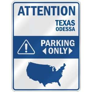   ODESSA PARKING ONLY  PARKING SIGN USA CITY TEXAS