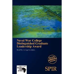  Naval War College Distinguished Graduate Leadership Award 