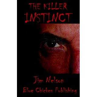 The Killer Instinct (A Lee Stoner Book) by Jim Nelson (Jul 1, 2010)