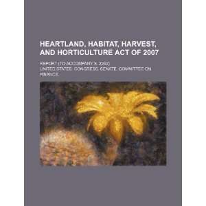  Heartland, Habitat, Harvest, and Horticulture Act of 2007 