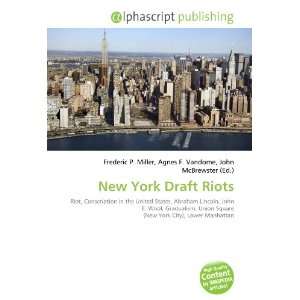  New York Draft Riots (9786132673459) Books
