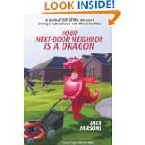 Your Next Door Neighbor is a Dragon by Zack Parsons (Aug 1, 2009)