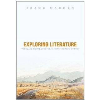   , Drama, and the Essay (5th Edition) by Frank Madden (Jul 10, 2011