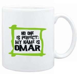    No one is perfect My name is Omar  Male Names