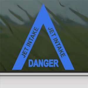  DANGER JET INTAKE Warning Blue Decal Truck Window Blue 