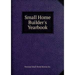 Small Home Builders Yearbook National Small Home Bureau 