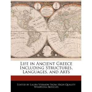  Life in Ancient Greece Including Structures, Languages 