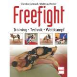 Freefight Training   Technik von Christian Ambach (Gebundene 