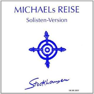 Michaels Reise Solisten Version M. Stockhausen, Stephens, Stuart 