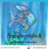 Der Regenbogenfisch   ein Liederhörspiel Der Regenbogenfisch. CD 