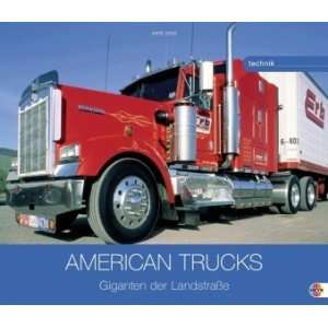 American Trucks 2010 Giganten der Landstraße  Bücher