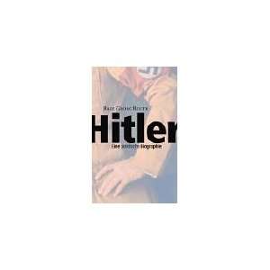 Hitler Eine politische Biographie  Ralf Georg Reuth 