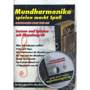Mundharmonika spielen macht Spaß Grundlagen   Inkl. Audio CD 