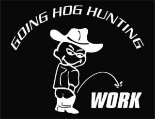 Going Hog Hunting Die Cut Vinyl Decal Sticker  