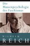 die massenpsychologie des faschismus wilhelm reich autor 