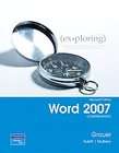 Exploring Microsoft Office Word 2007 by Michelle Hulett, Robert T 