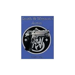  Smith & Wessons Autos, Book 