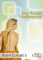 Dry Room Spa Treatments Video On DVD   Body Scrubs II  