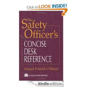 The Safety Officers Concise Desk Reference Daniel Patrick OBrien 