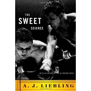  The Sweet Science [Paperback] A.J. Liebling Books