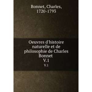   philosophie de Charles Bonnet . V.1 Charles, 1720 1793 Bonnet Books