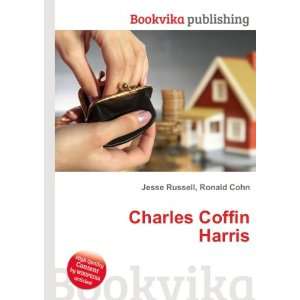  Charles Coffin Harris Ronald Cohn Jesse Russell Books
