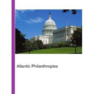  Atlantic Philanthropies Ronald Cohn Jesse Russell Books