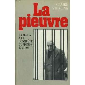   Long Reach of the International Sicilian Mafia Claire Sterling Books