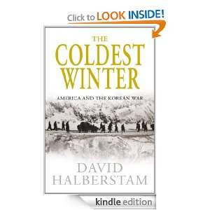 The Coldest Winter David Halberstam  Kindle Store