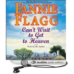   Wait to Get to Heaven (Audible Audio Edition) Fannie Flagg Books