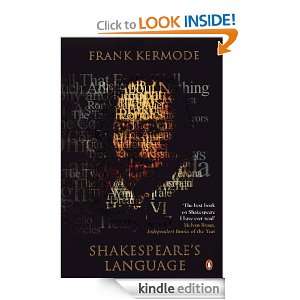 Shakespeares Language Frank Kermode  Kindle Store