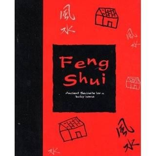 Feng Shui  Ancient Secrets for a Lucky Home by Master Vincent Pak 