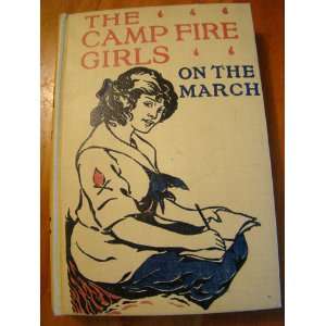    THE CAMPFIRE GIRLS ON THE MARCH Jane L. Stewart, Yes Books