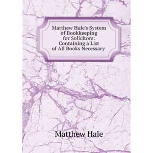  Matthew Hales System of Bookkeeping for Solicitors 