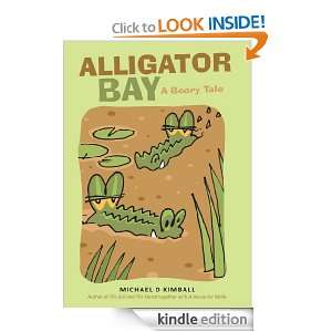 Alligator Bay Michael D Kimball  Kindle Store