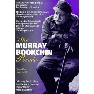 The Murray Bookchin Reader by Murray Bookchin and Janet Biehl (Oct 