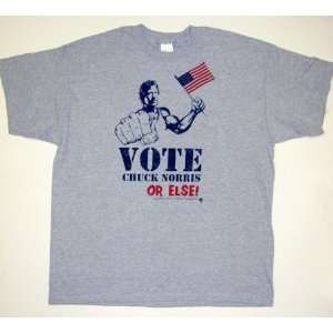  Vote Chuck Norris OR ELSE Funny Joke T Shirt Tee Shirt XL 