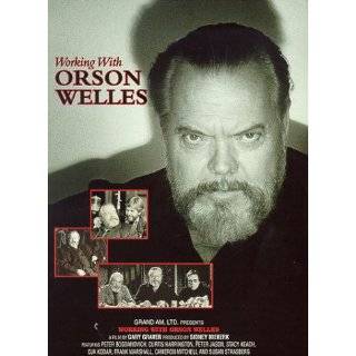   Working with Orson Welles