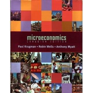 Microeconomics Canadian Edition by Paul Krugman , Robin Wells and 