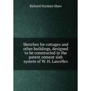   cement slab system of W. H. Lascelles Richard Norman Shaw Books