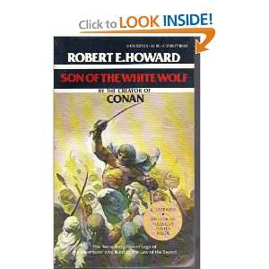  Son of the White Wolf Robert E. Howard Books