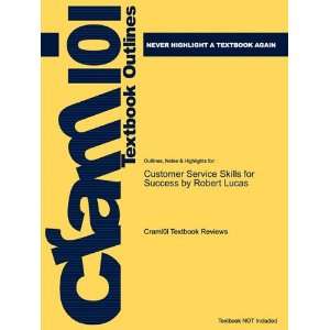  Studyguide for Customer Service Skills for Success by Robert Lucas 